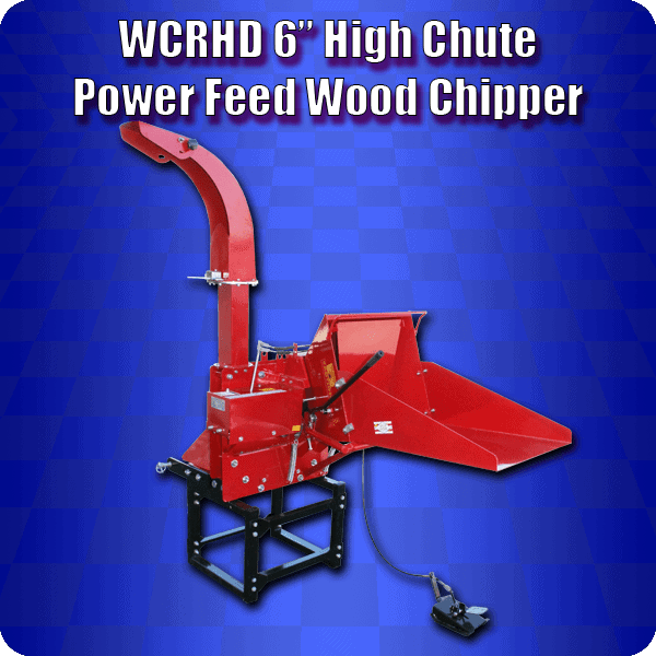 WCRHD 6” High Chute Power Feed wood chippers